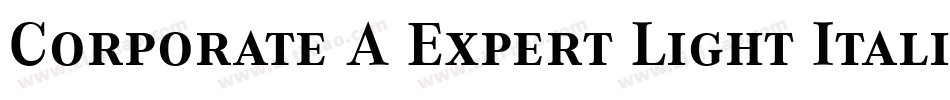 Corporate A Expert Light Italic OsF字体转换